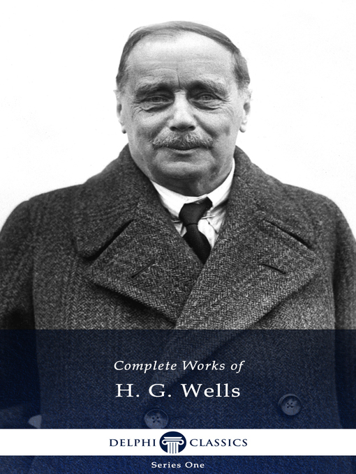 Title details for Delphi Complete Works of H. G. Wells (Illustrated) by H. G. Wells - Available